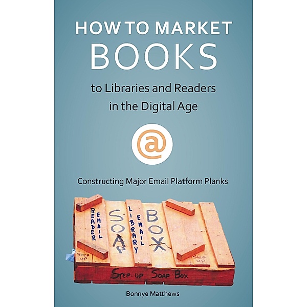 How to Market Your Book to Libraries, Bonnye Matthews