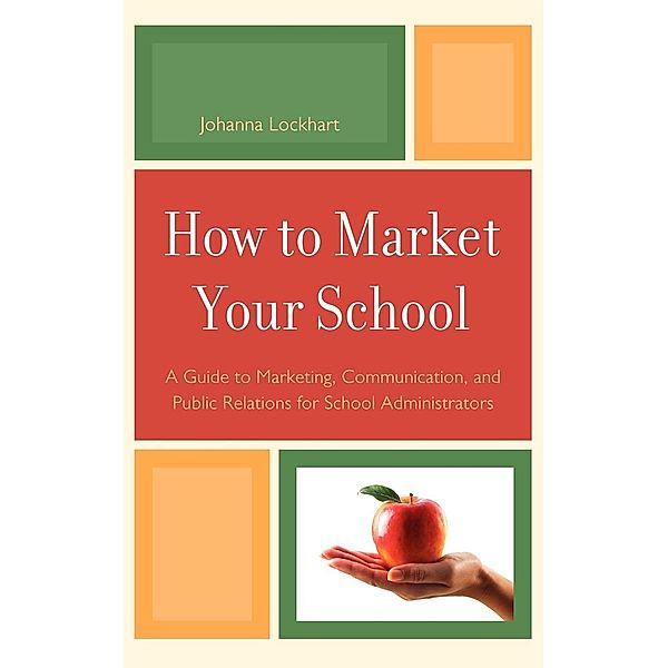 How to Market Your School, Johanna M. Lockhart