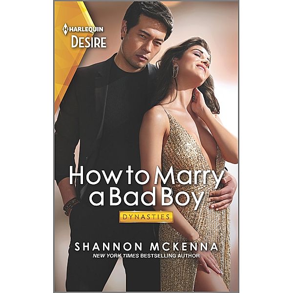 How to Marry a Bad Boy / Dynasties: Tech Tycoons Bd.3, Shannon McKenna