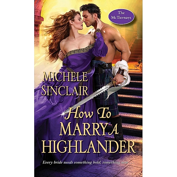 How to Marry a Highlander / The McTiernays Bd.8, Michele Sinclair