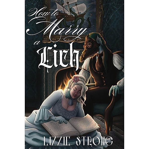 How to Marry a Lich, Lizzie Strong