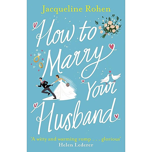 How to Marry Your Husband, Jacqueline Rohen