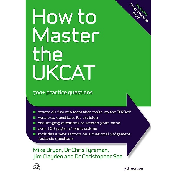 How to Master the UKCAT, Mike Bryon, Chris John Tyreman, Jim Clayden, Christopher See