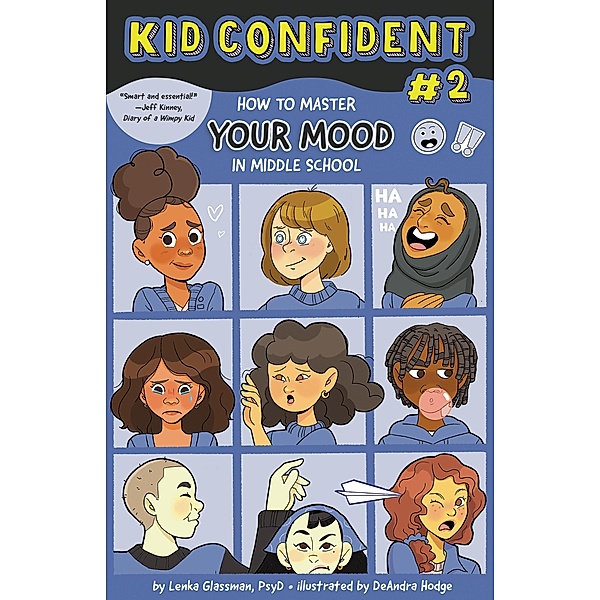 How to Master Your Mood in Middle School / Kid Confident: Middle Grade Shelf Help, Lenka Glassman