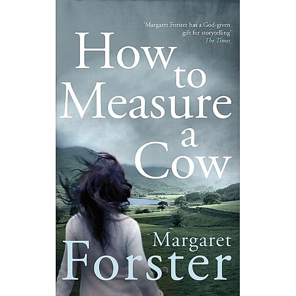 How to Measure a Cow, Margaret Forster