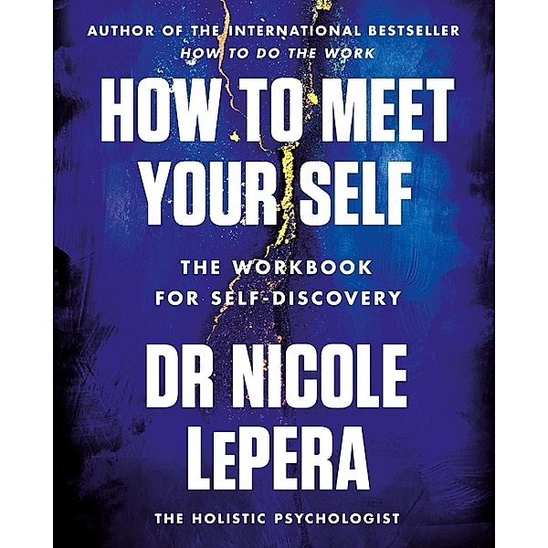 How to Meet Your Self, Nicole LePera