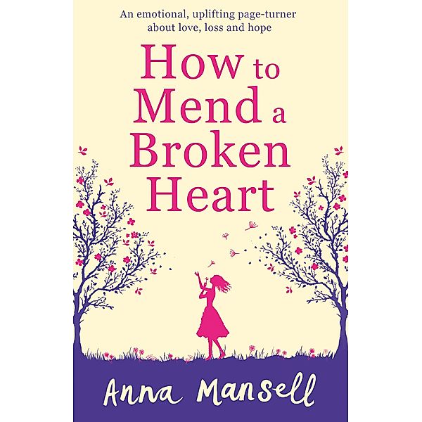 How To Mend a Broken Heart, Anna Mansell