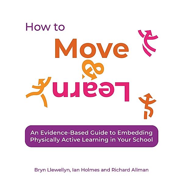 How to Move & Learn, Bryn Llewellyn, Ian Holmes, Richard Allman