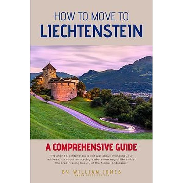 How to Move to Liechtenstein, William Jones