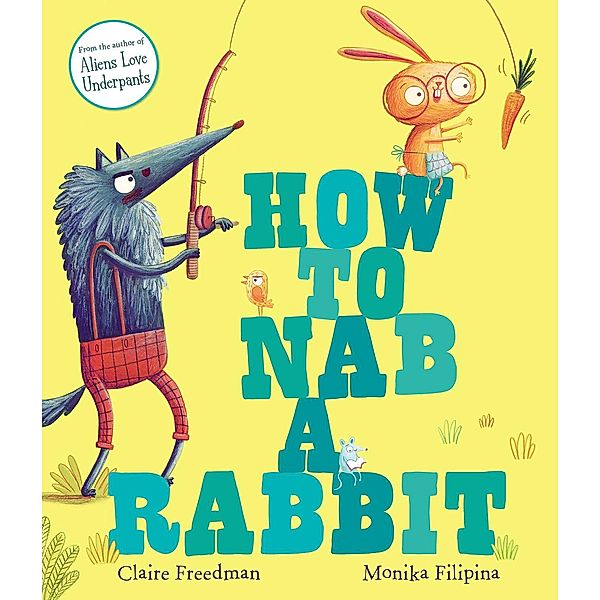 How to Nab a Rabbit, Claire Freedman