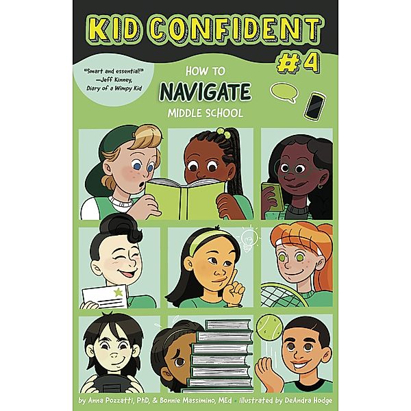 How to Navigate Middle School / Kid Confident: Middle Grade Shelf Help, Anna Pozzatti, Bonnie Massimino