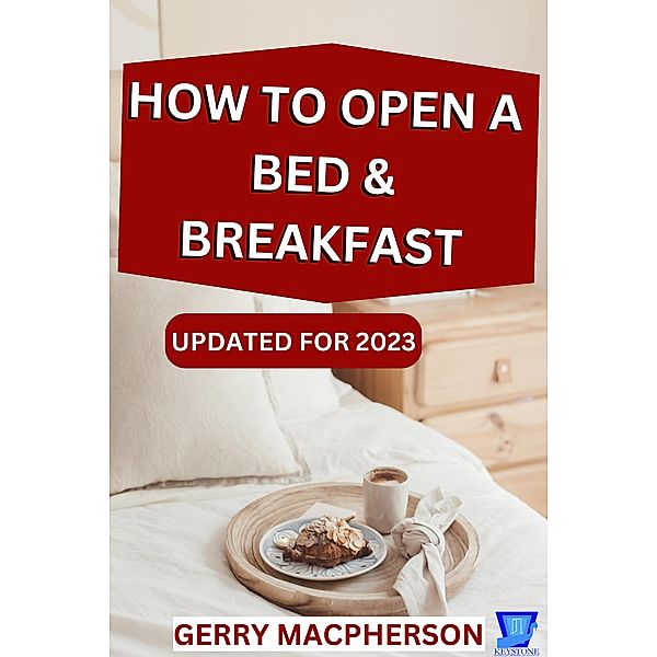 How to Open a Bed & Breakfast, Gerry MacPherson