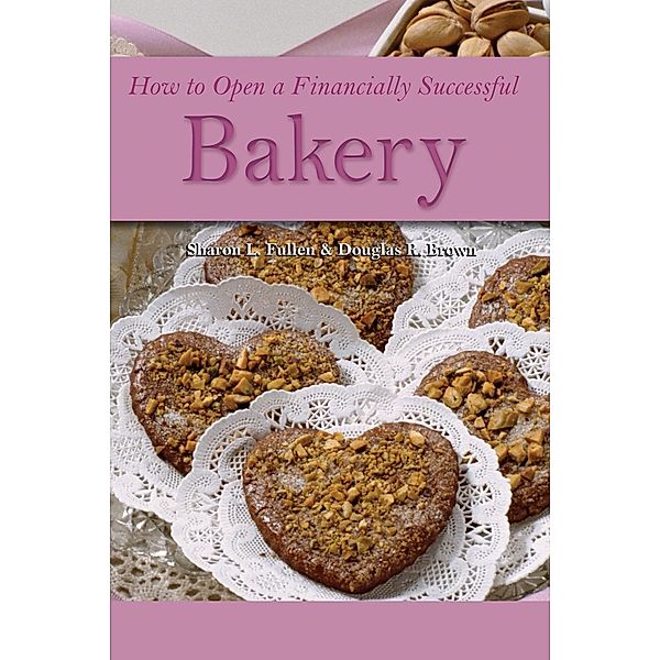 How to Open a Financially Successful Bakery, Douglas Brown