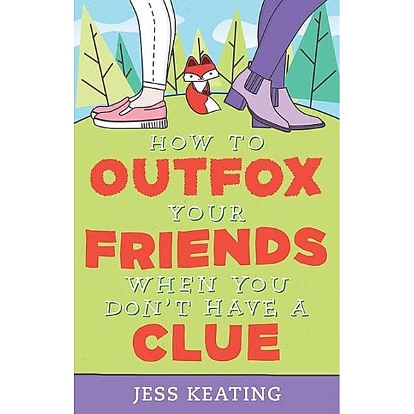 How to Outfox Your Friends When You Don't Have a Clue / My Life Is a Zoo, Jess Keating