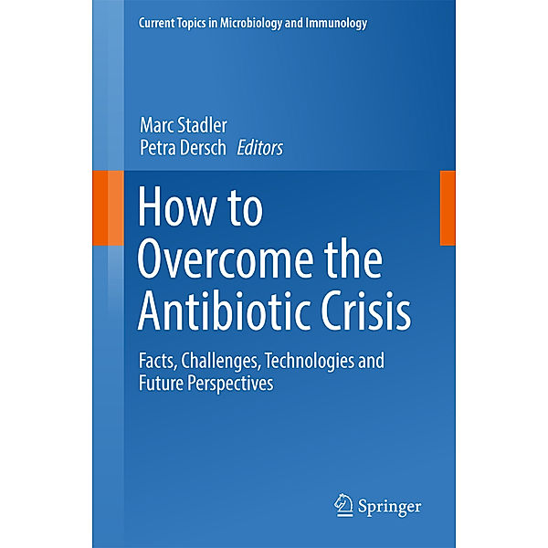 How to Overcome the Antibiotic Crisis