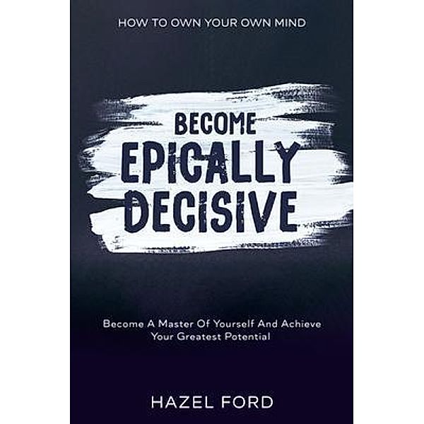 How To Own Your Own Mind / JW CHOICES, Hazel Ford
