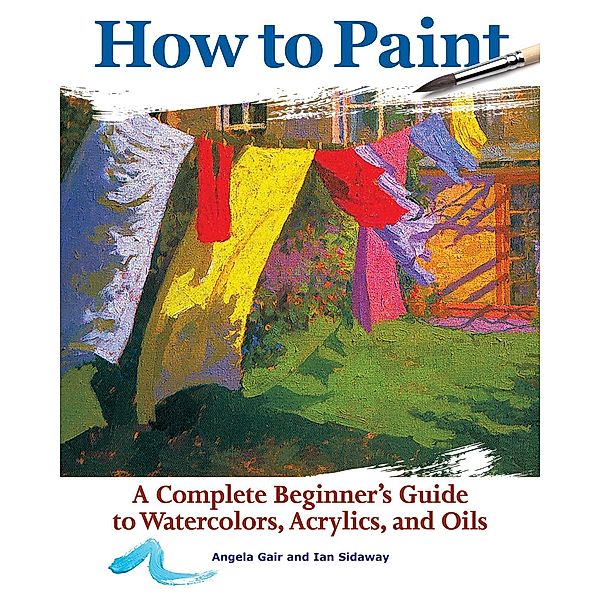 How to Paint, Gair Angela, Sidaway Ian