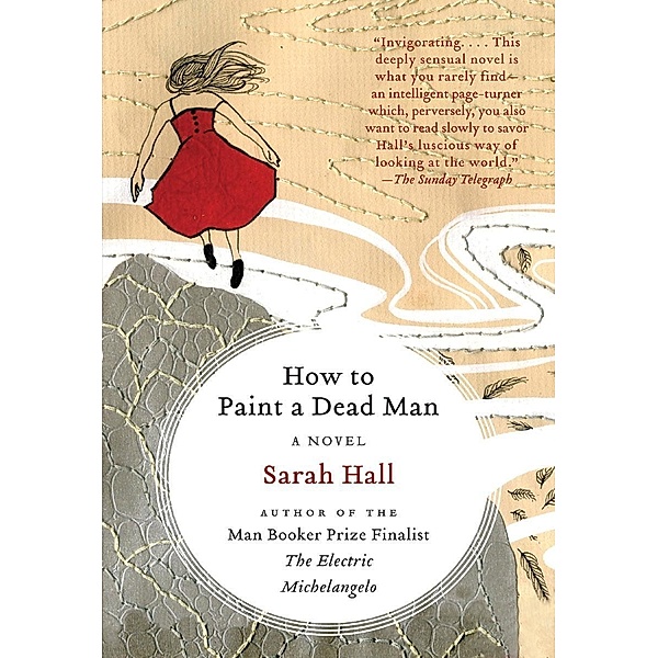 How to Paint a Dead Man / HarperCollins e-books, Sarah Hall