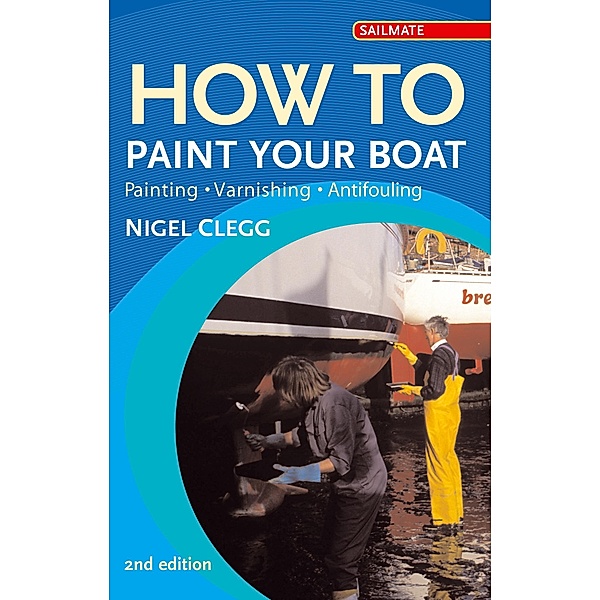 How to Paint Your Boat, Nigel Clegg