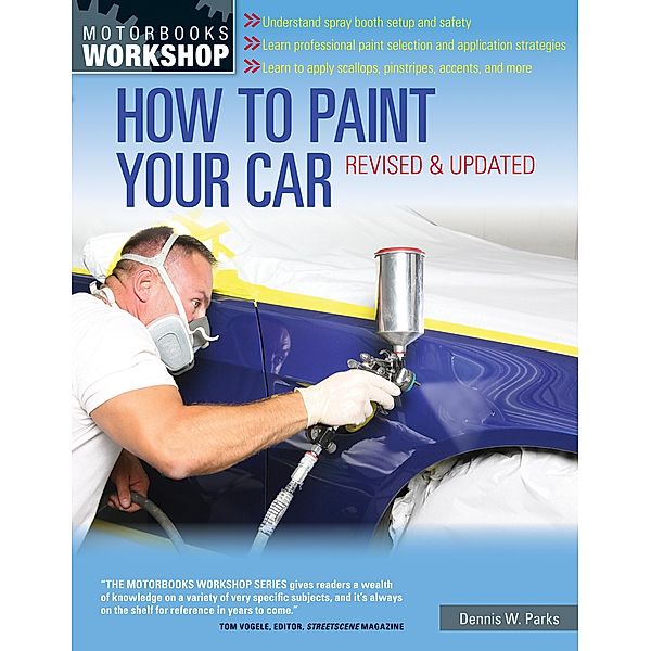 How to Paint Your Car / Motorbooks Workshop, Dennis W. Parks