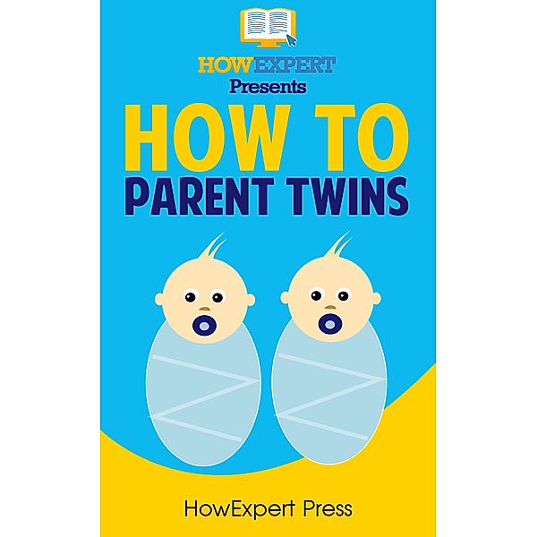 How To Parent Twins