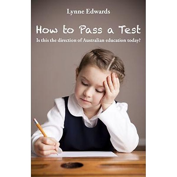 How To Pass a Test, Lynne Edwards