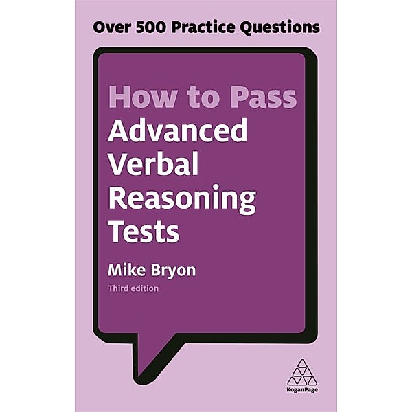 How to Pass Advanced Verbal Reasoning Tests, Mike Bryon