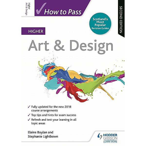 How to Pass Higher Art & Design, Second Edition / How To Pass - Higher Level, Elaine Boylan, Stephanie Lightbown