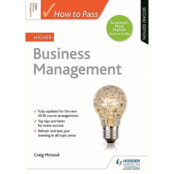 How to Pass Higher Business Management, Second Edition / How To Pass - Higher Level, Craig Mcleod