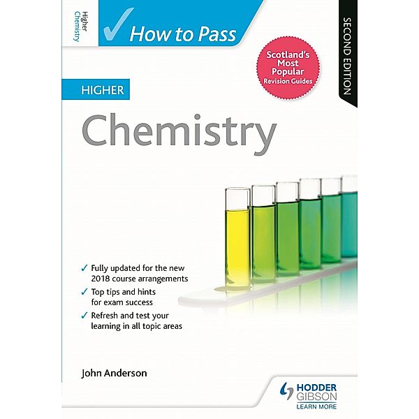 How to Pass Higher Chemistry, Second Edition / How To Pass - Higher Level, John Anderson