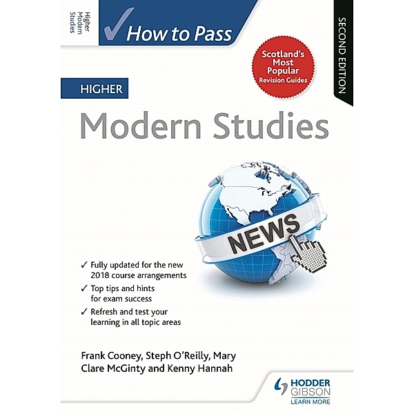How to Pass Higher Modern Studies, Second Edition / How To Pass - Higher Level, Frank Cooney, Steph O'Reilly, Mary Clare McGinty, Kenneth Hannah