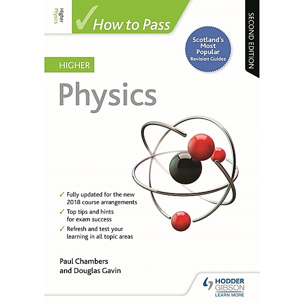 How to Pass Higher Physics, Second Edition / How To Pass - Higher Level, Paul Chambers, Douglas Gavin