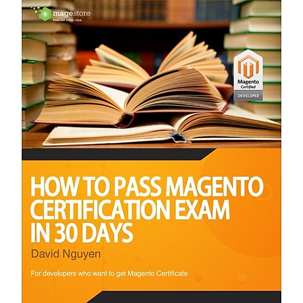 How to pass Magento Certification Exam in 30 days