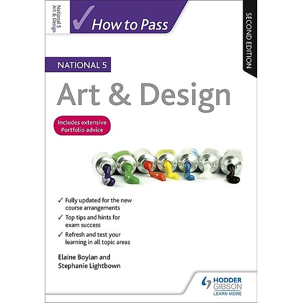 How to Pass National 5 Art & Design, Second Edition, Elaine Boylan, Stephanie Lightbown