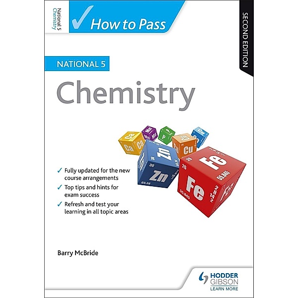 How to Pass National 5 Chemistry, Second Edition, Barry Mcbride