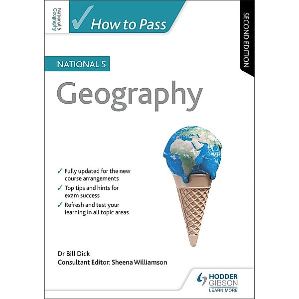 How to Pass National 5 Geography, Second Edition, Bill Dick