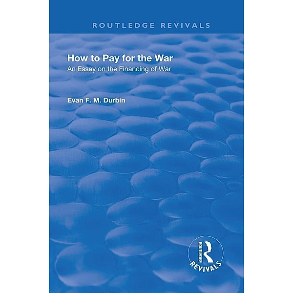 How to Pay for the War, Evan F. M. Durbin