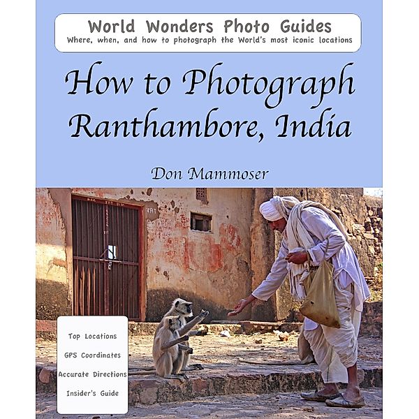 How to Photograph Ranthambore, India, Don Mammoser