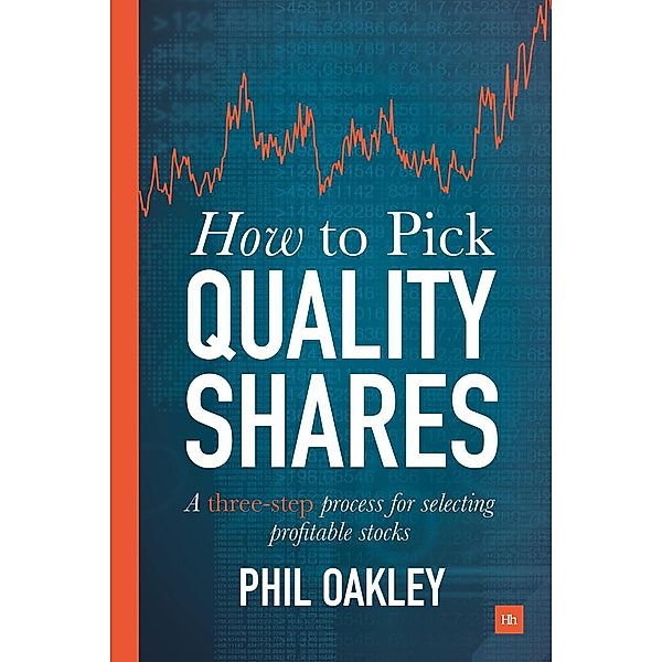 How To Pick Quality Shares, Phil Oakley