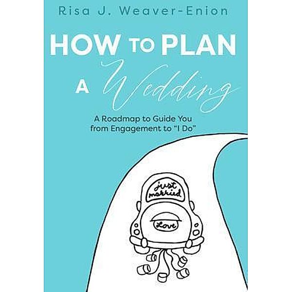 How to Plan a Wedding, Risa Weaver-Enion