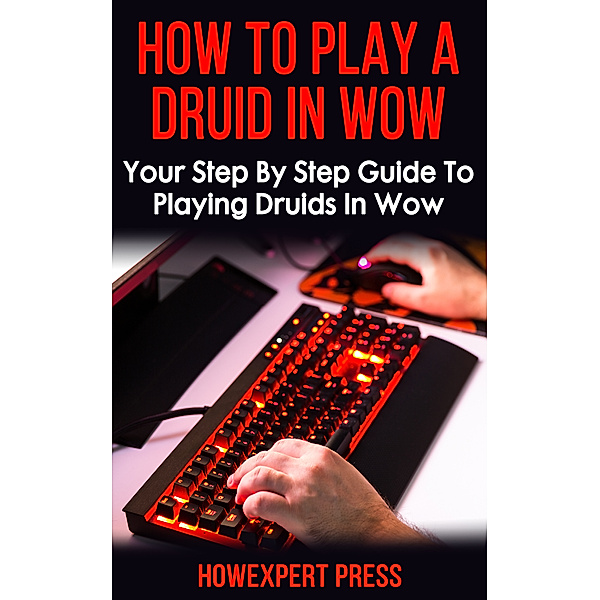 How To Play a Druid In WoW