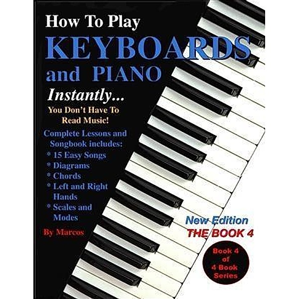How to Play Keyboards and Piano Instantly, Marcos