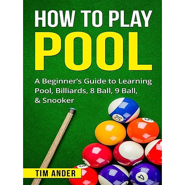 How To Play Pool, Tim Ander