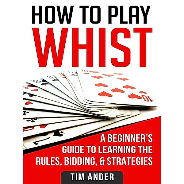 How to Play Whist, Tim Ander