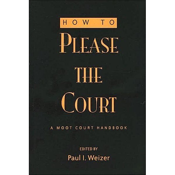 How to Please the Court / Teaching Texts in Law and Politics Bd.37