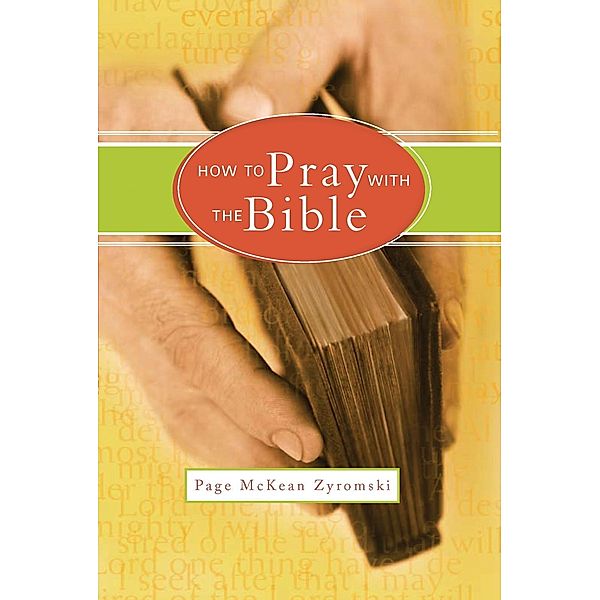 How to Pray with the Bible / US, Page McKean Zyromski