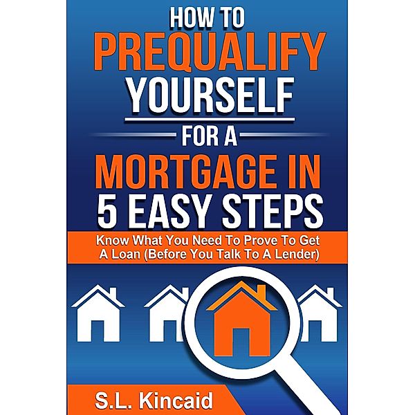 How To Pre-Qualify Yourself For A Mortgage In 5 Easy Steps, Pushbuttonplay