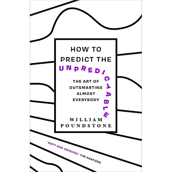 How to Predict the Unpredictable, William Poundstone