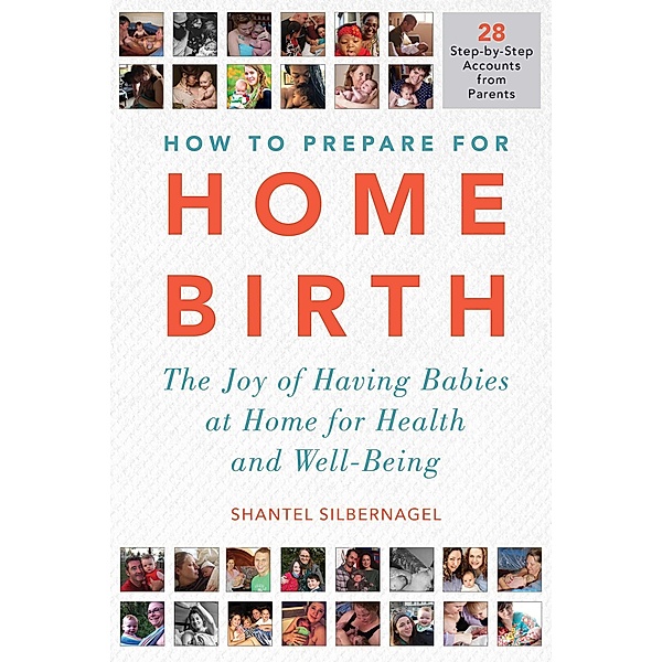 How to Prepare for Home Birth, Shantel Silbernagel