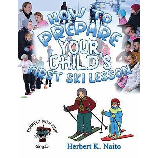 How To Prepare For Your Child's First Ski Lesson, Herbert Naito